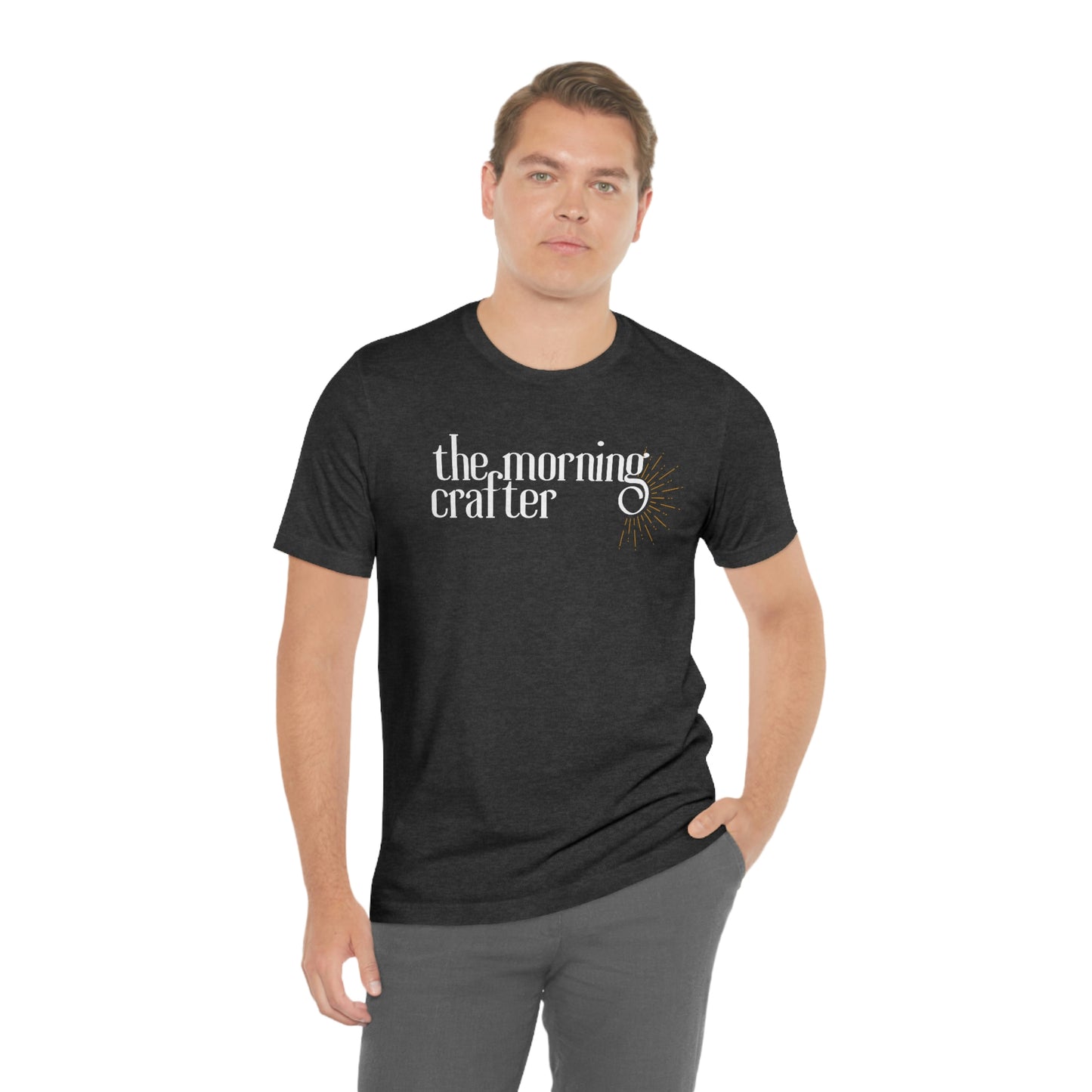The Morning Crafter- Unisex Jersey Short Sleeve Tee